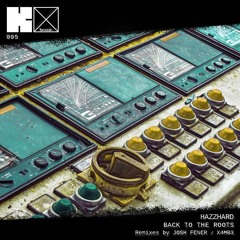 HazzHard - Back To The Roots (X4MB3 Remix)