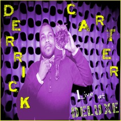 Derrick Carter - Live at Deluxe
