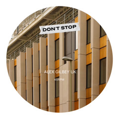 Don't Stop - Alex Gilbey