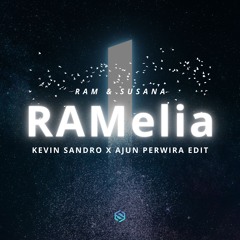 RAMelia - Kevin Sandro X Ajun Perwira EDIT (Click DOWNLOAD For Full Song)