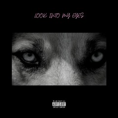 Look Into My Eyes Ft. WaveGod