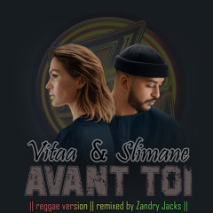VITAA & SLIMANE - Avant toi (remixed by ZANDRY JACKS)