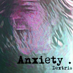 Anxiety (Egrax)