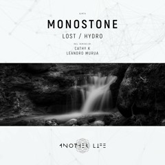 Monostone - Lost (CaThY K Remix) [Another Life Music]