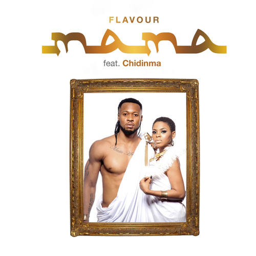 Stream Mama (feat. Chidinma) by Flavour | Listen online for free on  SoundCloud