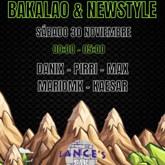 BAKALAO & NEWSTYLE (LANCE´S PUB)
