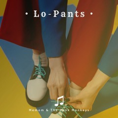 Lo-Pants