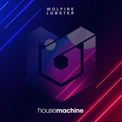 Wolfire - Lobster (Original Mix)