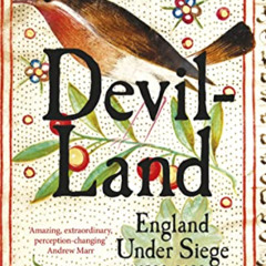 GET EBOOK 📘 Devil-Land: England Under Siege, 1588-1688 by  Clare Jackson EPUB KINDLE