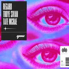 Regard X Troye Sivan X Tate McRae - You  [Rickylicious Rmx]