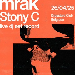 Stony C - Mrak LIVE Techno Dj Set @ Drugstore, Belgrade [26.04.25]