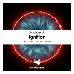 Michael A - Ignition (Nobilis Remix)