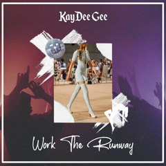KayDeeGee/Work The Runway