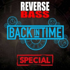 Hardstyle Classics in the Mix // Back in Time Vol.15 - Reverse Bass Special