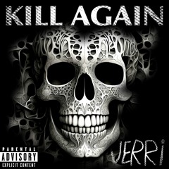 KILL AGAIN