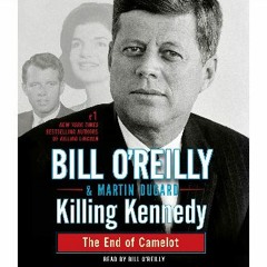 *DOWNLOAD$$ ⚡ Killing Kennedy: The End of Camelot ZIP