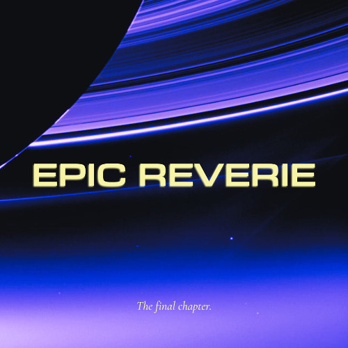 Epic Reverie
