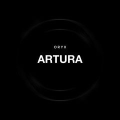 ORYX - ARTURA