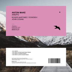 Premiere: Anton MAKe - Arepo [Mango Alley]