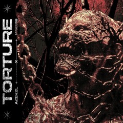Azekel X MURKINESS - TORTURE