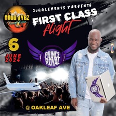 GOOD VYBZ FIRST CLASS FLIGHT ROUND ROBIN 06/06/2024
