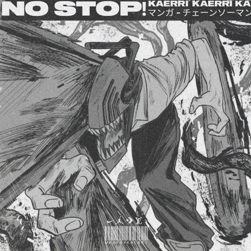 NO STOP!