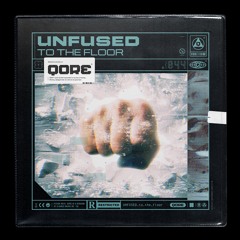 Unfused - To The Floor | Q-dance presents QORE