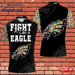 Fight Like A Philadelphia Eagles Autism Support Polo Shirt Gift For Fans