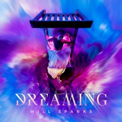 Will Sparks - Dreaming