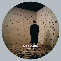 Max Ultra - Connection (Emanuele Cappello Remix)
