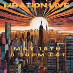 Libation Live with Ian Friday 5-18-25