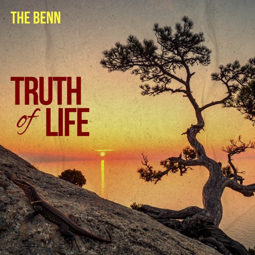 Stream Truth of life by The Benn | Listen online for free on SoundCloud