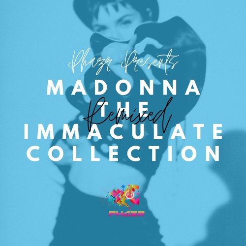 The Immaculate Remixed Collection - Madonna