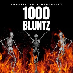 Lone.Star X Depravity - 1000 Blunts