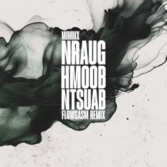 MIMMX - Nraug Hmoob Ntsuab (FlowGasm Remix)