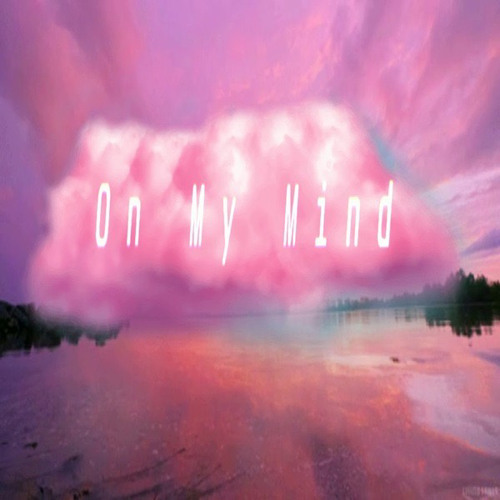 On My Mind - ft. Brandy (Prod. Josh Bracy)