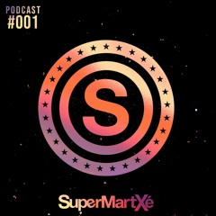 Supermartxé Podcast By Van Hoick 001