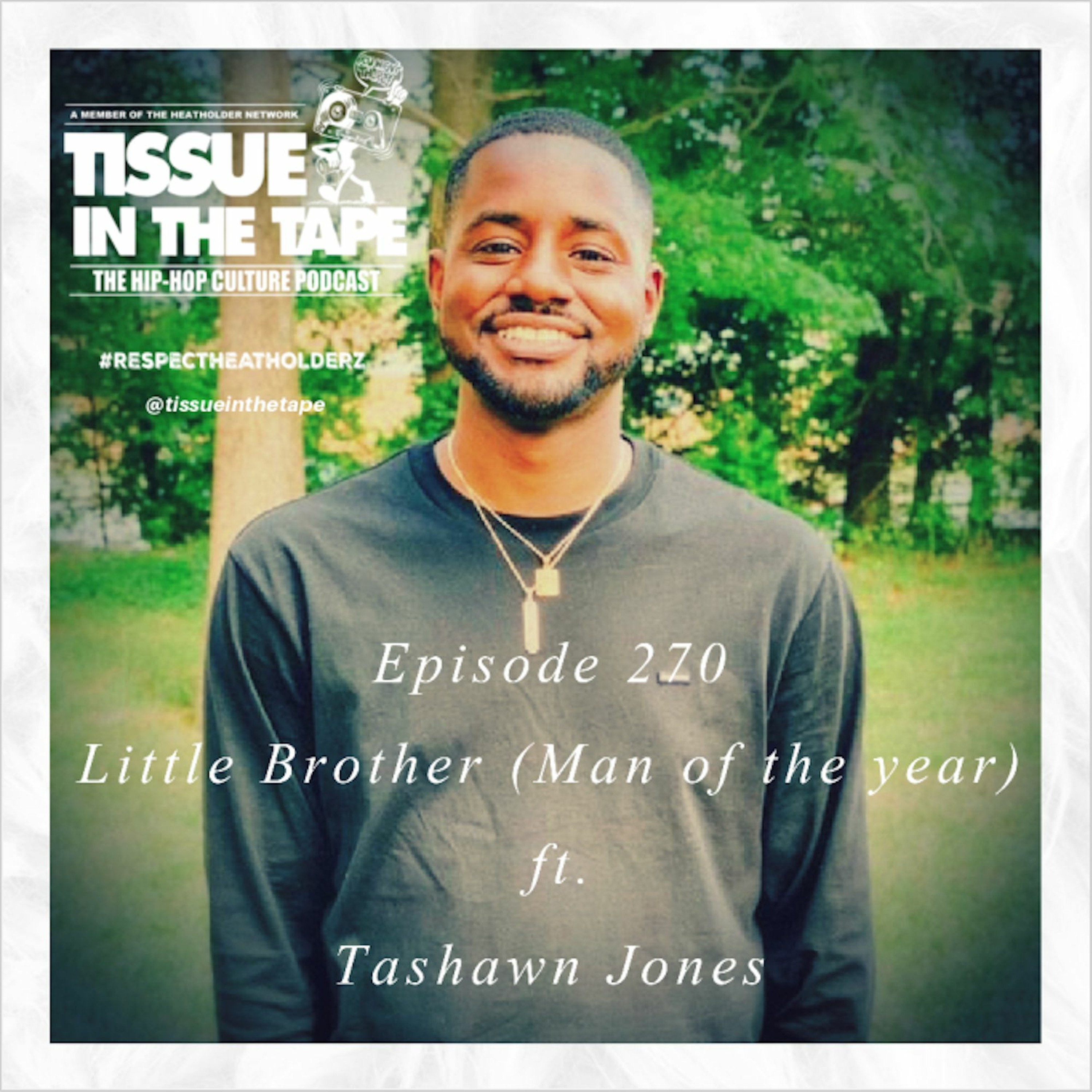 Tissue in The Tape The Hip-Hop Culture Podcast