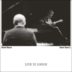 Steve Gunn & David Moore - III - Live In London