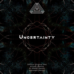 Uncertainty (Asmodeo Remix)