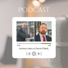 David O'Neill MBE - Podcast Feb 25