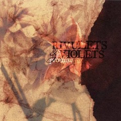 Rivulets & Violets - Promise