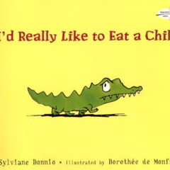 Get EBOOK 💏 I'd Really Like To Eat A Child (Turtleback School & Library Binding Edit