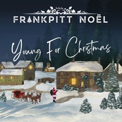 Frankpitt Noël - Young For Christmas