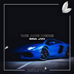 Sina JVH - We Are Here