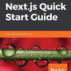[Free] EPUB 📔 Next.js Quick Start Guide: Server-side rendering done right by  Kirill
