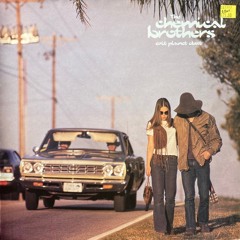 The Chemical Brothers - Exit Planet Dust (Remisted)