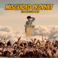 Misguided Prophets Ft. L.O.F