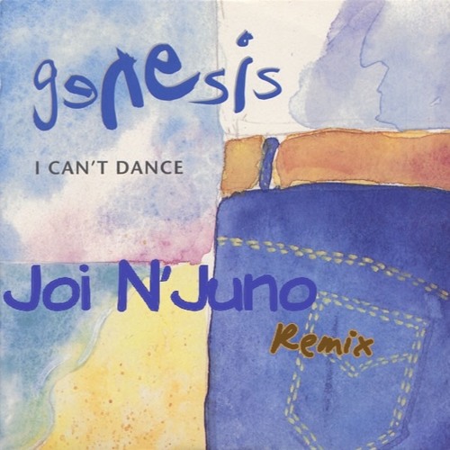 Stream Genesis I Can't Dance (Joi N'Juno Remix) by Joi N'Juno🌞