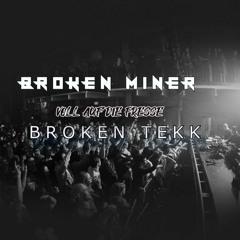 VOLL AUF DIE FRESSE | BROKEN MINER